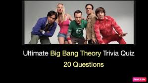 Ultimate Big Bang Theory Trivia Quiz Quiz For Fans