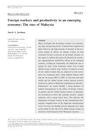 The migrant population is diverse, made up of workers from indonesia, bangladesh, nepal, myanmar, vietnam, china and india, among many other countries. Pdf Foreign Workers And Productivity In An Emerging Economy The Case Of Malaysia