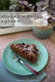 Schoko Kirsch Kuchen The Apricot Lady Rezept Lebensmittel Essen Schoko Kirsch Kuchen Rezepte