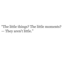 Quotes about enjoying the moment. Pin By Nathalie On Quotes And Poetry Moments Quotes Memories Quotes Words Quotes