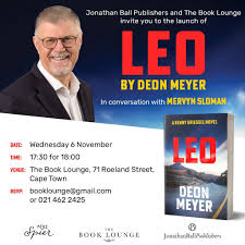 A South African writing icon will be in our midsts ✨ Deon Meyer will be  here to launch his latest novel 'Leo' which is now available in English.  Meyer is well known