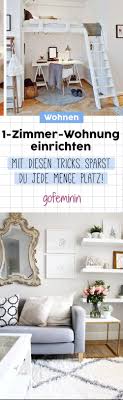 1 Zimmer Wohnung Einrichten Tipps Und Tricks Zum Platzsparen Wohnung Einrichten Einzimmerwohnung Einrichten 1 Zimmer Wohnung