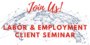 Labor & Employment Client Seminar