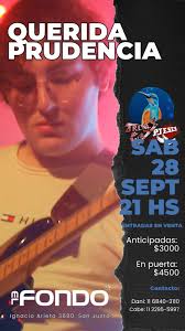 ⚠️Volvemos a EL FONDO❗️, Los esperamos el Sábado 28 de septiembre desde las  21hs., 📍Arieta 3680, San Justo., Querida Prudencia junto a:,