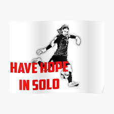 Free returns 100% money back guarantee fast shipping Hope Solo Posters Redbubble