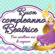 Buon Compleanno Beatrice Cartoni Animati Buon Compleanno Compleanno Auguri Di Buon Compleanno
