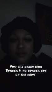 Guy with Green Hair Interview at Burger King