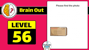 Maybe you would like to learn more about one of these? Brain Out Level 56 Updated Please Find The Photo Answer Daze Puzzle