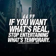 It is resourceful, adaptable, maligned, envied, feared, imposed upon. If You Want Something Real Stop Entertaining Temporary People Quotestoliveby Quote Interesting Quotes Wisdom Quotes Cool Words