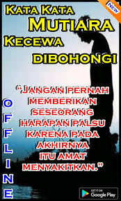 Mosalnya kita mau maju dan sukses. Kata Kata Mutiara Kecewa Dibohongi Fur Android Apk Herunterladen