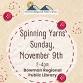 Spinning Yarns - Community Crafting event in Bowman, ND