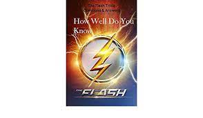 Among these were the spu. How Well Do You Know The Flash The Flash Trivia Questions Answers The Flash Trivia By Marquez Victor Amazon Ae