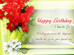 An inspiring collection of birthday quotes. Birthday Wishes For Chachi Ji