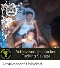 Get xbox achievement unlocked meme original resolution: Your Neighborhood Meme Supply Achievement Unlocked Fucking Savage Achievement Unlocked Meme On Me Me