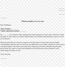 The without prejudice principle means statements made in a document marked without the party relying on the without prejudice privilege must show that the dispute existed at the time of the a letter should expressly state that it is open correspondence, if that is the case. Contesting A Parking Ticket Letter Template Private Parking Violatio Png Image With Transparent Background Toppng