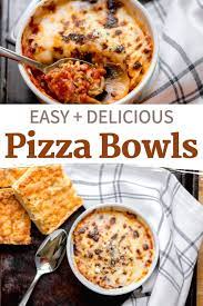 Easy Pizza Bowls Recipe Pizza Bowl Dinner Recipes Easy Quick Recipes