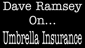 We have the knowledge and resources to provide you with our best possible insurance at a competitive price. Dave Ramsey Umbrella Insurance What You Need To Know