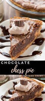 Chocolate Chess Pie With Graham Cracker Crust Crazy For Crust Recipe Favorite Pie Recipes Chess Pie Recipe Chocolate Chess Pie