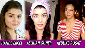 En Guzel Unlu Oyuncularin Makyajsiz Halleri Sasiracaksiniz Youtube