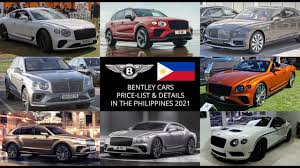 Compare prices of all bentley continental's sold on carsguide over the last 6 months. Bentley Motors Price Lists Details In The Philippines 2021 Youtube