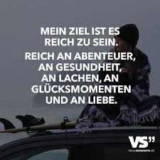 Mein Ziel Ist Es Reich Zu Sein Reich An Abenteuer An