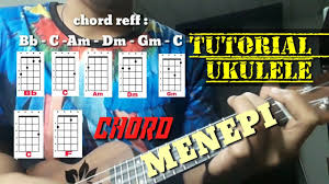 Maybe you would like to learn more about one of these? Menepi Ukulele Senar 4 Chord Dan Lirik Menepi Guyon Waton Chord Mudah Youtube