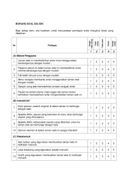 Dalam penyelidikan penggunaan borang soal selidik adalah satu kaedah saintifik yang penting dalam membuat pengumpulan data. Borang Soal Selidik