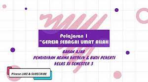 Maybe you would like to learn more about one of these? Bahan Ajar Agama Katolik Kelas Xi Youtube