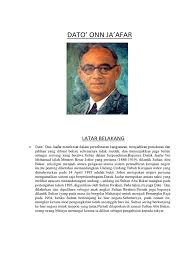 Aynı zamanda kurucusu ve birleşik malezya ulusal örgütü 'in (umno). Dato Onn Jaafar Keluar Umno