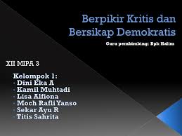 Ayat ayat tentang berfikir kritis dan demokratis. Ppt Berpikir Kritis Dan Demokratis Ricky Prasetyo Academia Edu