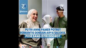 Memiliki paras yang rupawan membuat penampilan penasaran dengan sosok putri anne? Artis Putri Anne Pamer Potret Romantis Dengan Arya Saloka Pose Sang Istri Disorot Artis 2021 Idnpos Com