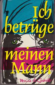 Ich betrüge meinen Mann“ (Marina di Castello) – Buch antiquarisch kaufen –  A02f0Ohf01ZZK