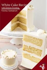 This Delicate Light And Airy White Cake Recipe Is Frosted With My White Ermine Frosting Made Wi White Cake Recipe Cake Recipes The Best White Cake Recipe Ever