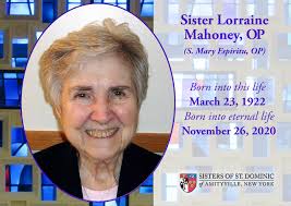 Our own Sister Lorraine Mahoney, OP was welcomed home by God early  yesterday morning