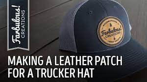 Laser Etched Leather Patch For Custom Trucker Hat Youtube