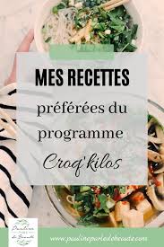 Mes Recettes Preferees Du Programme Croq Kilos Recette Croq Kilos Recettes De Cuisine Recette