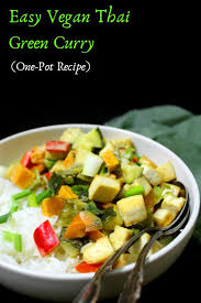 Easy Vegan Thai Green Curry Recipe Vegan Thai Green Curry Raw Vegan Recipes Diner Recipes