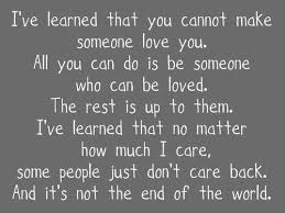 Very True Don T Waste Your Time On Those Who Obviously Don T Care If You Love Someone Words Quotes