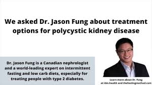 Interview With Dr Jason Fung Nephrologist On Polycystic Kidney Disease And Fasting Youtube