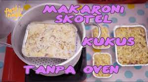 53 Resep Pasti Nagih Makaroni Skotel Kukus Macaroni Schotel Simpel Tetap Mewah Youtube Makanan Resep Masakan Makanan Dan Minuman