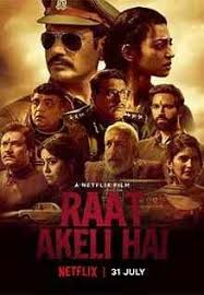 It also won the national film award for best children's film in its soni is an original hindi movie on netflix that revolves around the life of a young policewoman in delhi. Raat Akeli Hai Movie Review An Unpredictable But Tedious Whodunit