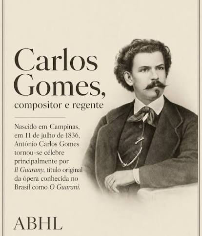 🎼 Hoje celebramos o nascimento de um dos maiores nomes da música  brasileira: Antônio Carlos Gomes. Nascido em Campinas em 11 de julho de  1836, Carlos Gomes levou a música brasileira aos