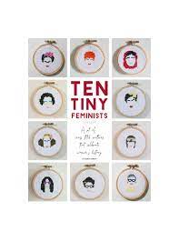 Whether you want to proudly announce to the world that you're a nasty woman or remind others that a woman's place is in the revolution, you'll find edgy slogans, sharp o. Feminist Cross Stitch Fiber Arts Art Collectibles Kromasol Com