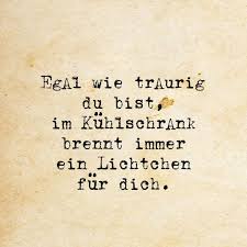 Egal Wie Traurig In 2020 Lustige Zitate Und Spruche Lustige Spruche Witzige Spruche