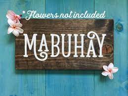 Mabuhay Wooden Sign W No Flowers Wood Sign Mother S Etsy Wood Signs Wooden Signs Sign Mother