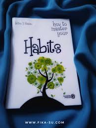 How To Master Your Habits Bagaimana Cara Menjadi Ahli Bonjour Fika