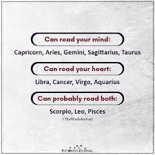 This sign is very sensitive and it is. Can Read Your Mind Capricorn Aries Gemini Sagittarius Taurus