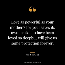 61 Inspiring Mother S Love Quotes Heartfelt