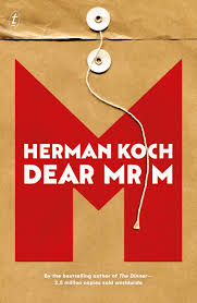 I would be a naive reader too! Text Publishing Dear Mr M Book By Herman Koch