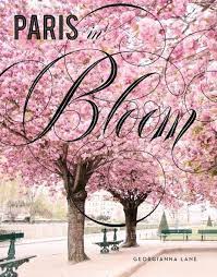 Перевод песни in bloom — рейтинг: Paris In Bloom Von Georgianna Lane Gebundene Ausgabe 978 1 4197 2406 0 Thalia